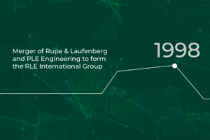 RLE timeline 1998: Merger of Rupa & Laufenberg and PLE Engineering to form RLE International Group